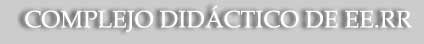 COMPLEJO DIDÁCTICO DE ENERGÍAS RENOVABLES..